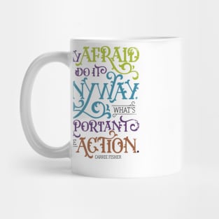 Stay Afraid But Do It Anyway Mug